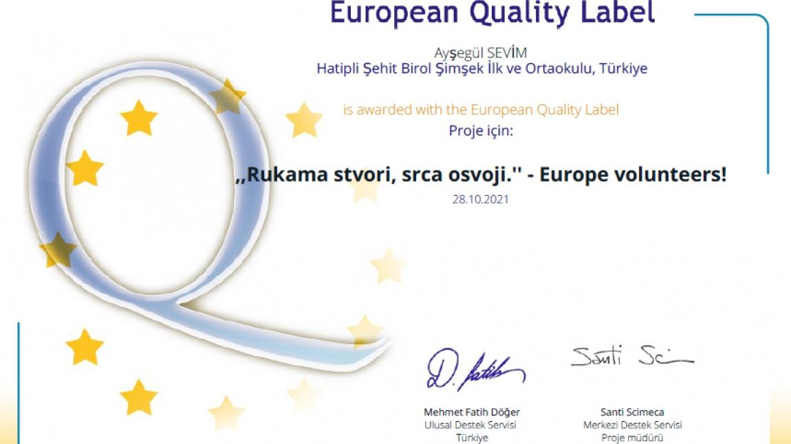 Başarı ve Gururla 'Avrupa Kalite Etiketi'... 